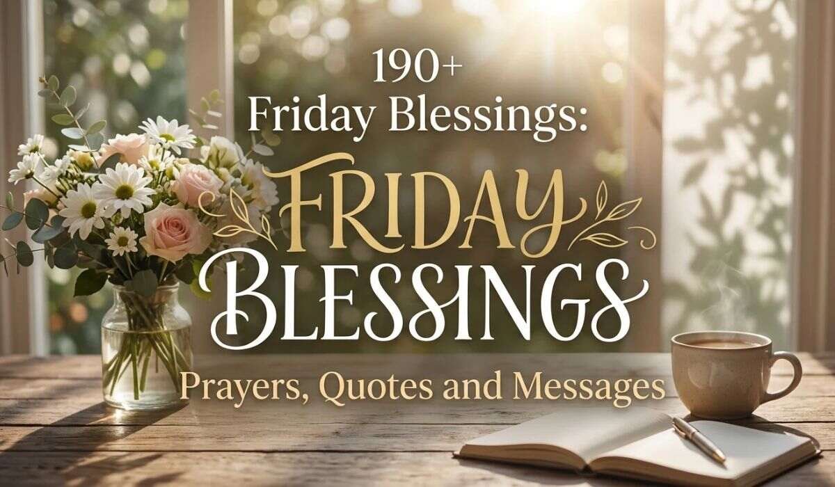 Friday Blessings: Prayers, Quotes and Messages